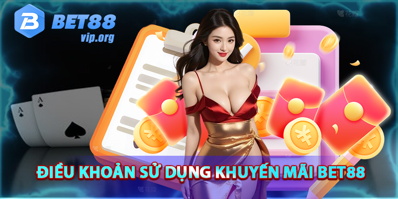 Điều khoản sử dụng khuyến mãi ưu đãi của BET88